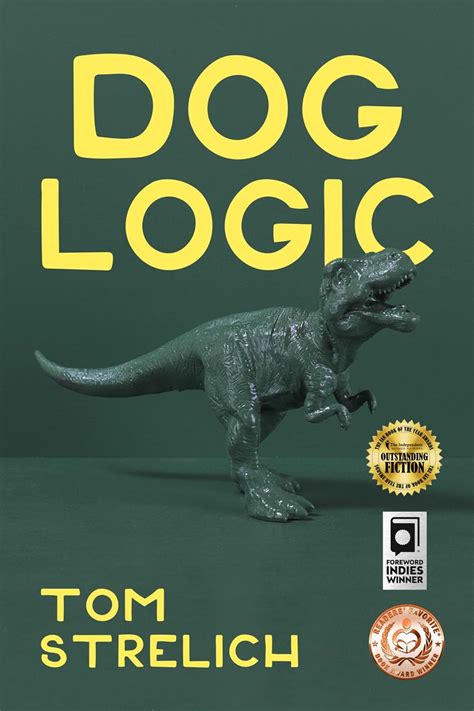Read Online Dog Logic By Tom  Strelich