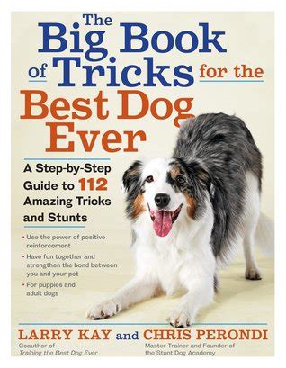 Read Dog Tricks And Stunts Training With The Pros By Larry Kay