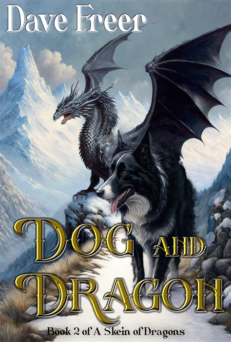 Read Online Dog And Dragon By Dave Freer