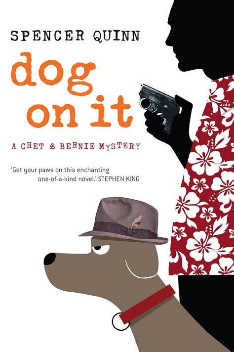 Download Dog On It A Chet And Bernie Mystery 1 By Spencer Quinn