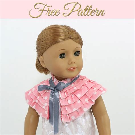 Doll Cape Pattern {FREE} Fits 18 inch Dolls & Toys TREASURIE