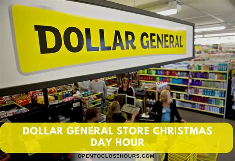 Dollar General Christmas eve hours: Know the working hours of …