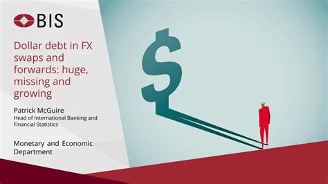 Dollar debt in FX swaps and forwards: huge, missing and growing …