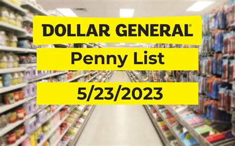 Dollar general penny list may 23 2023. Things To Know About Dollar general penny list may 23 2023. 