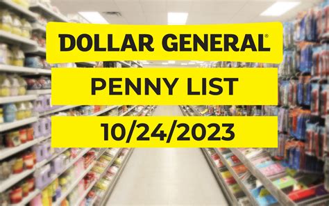 Dollar general penny list october 10 2023. Make sure you check the FULL Dollar General Penny List! The new penny list & new markdowns will start Tuesday, October 10th, 2023. REMEMBER NOTHING IS CERTAIN ON THIS LIST UNTIL WE GET IN STORES TO VERIFY! These items will not … 