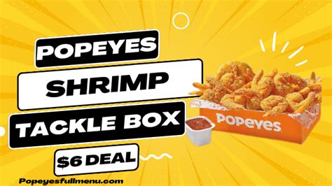 Dollar6 box popeyes 2023. The $6 Shrimp Tackle Box and Flounder Fish Sandwich return to Popeyes in time for the 2023 Lenten season. Popeyes' $6 Shrimp Tackle Box offers eight butterfly shrimp seasoned in a blend of Louisiana herbs and spices and covered in a crispy-fried Southern breading. The shrimp comes served with a regular side, a biscuit and Classic Tartar sauce. 