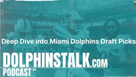 Dolphins Deep Dive: Should Miami make a trade in NFL draft to move up, or back?