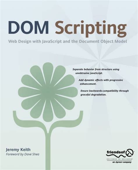 Read Dom Scripting Web Design With Javascript And The Document Object Model By Jeremy Keith