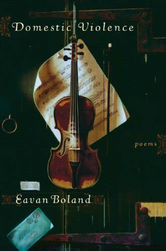 Read Domestic Violence Poems By Eavan Boland