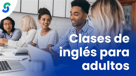 Dominate the English Language with Tailored Clases de Inglés para Adultos