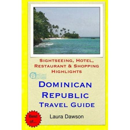 Dominican republic caribbean travel guide sightseeing hotel restaurant shopping highlights. - Early years management in practice a handbook for early years managers.