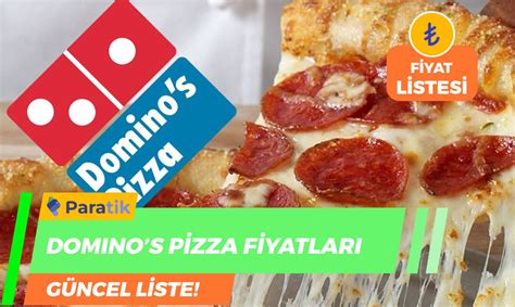 Dominos pizza fiyatları tek kişilik
