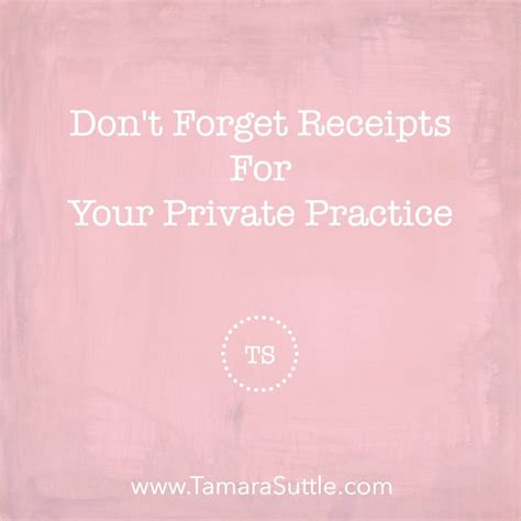 Don’t Forget Receipts For Your Private Practice - Tamara Suttle