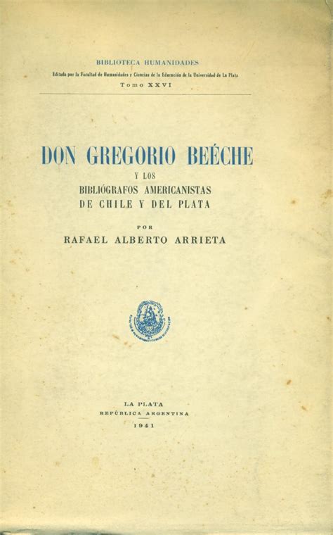 Don gregorio beéche y los bibliógrafos americanistas de chile y del plata. - Arrest du conseil d'e tat du roi, du 17 mai 1767.