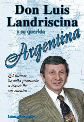 Don luis landriscina y su querida argentina/ don luis landriscina and his beloved argentina. - Guida di studio autonomo topik di topik guide.