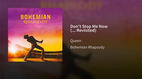 Don t stop me now revisited.  High-quality audio available for both streaming and...