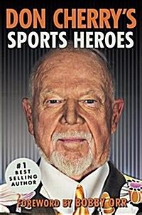 Read Don Cherrys Sports Heroes By Don Cherry