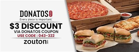 Donatos $5 off promo code. $1 off 12” medium pizza. 
