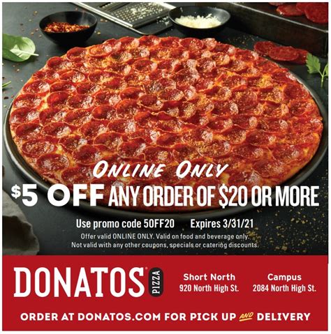 Get $5 Off $15 Coupon (Expired) Get $5 Off $15 Coupon. Donatos Pizza is currently offering a promotion where you can get $5 off when you spend $15 or more! This offer applies to everything from pizza to subs and sides so make sure to save on your next purchase. Offer expiration: October 14, 2019..