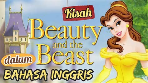 Dongeng Singkat: “Beauty And The Beast” Dalam Bahasa Inggris