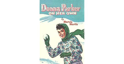 Read Online Donna Parker On Her Own Donna Parker 3 By Marcia Martin