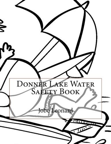 Donner lake safety the essential lake safety guide for children. - Elsawin audi q5 service manual torrent 2014.
