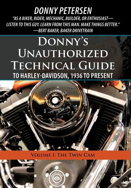 Donnys unauthorized technical guide to harley davidson 1936 to present volume i the twin cam. - Un manuale di ascensione canalizzato materiale di serapis.