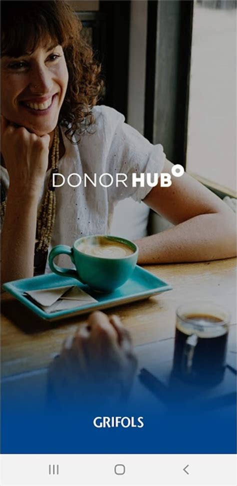 Donor hub grifols app. Things To Know About Donor hub grifols app. 