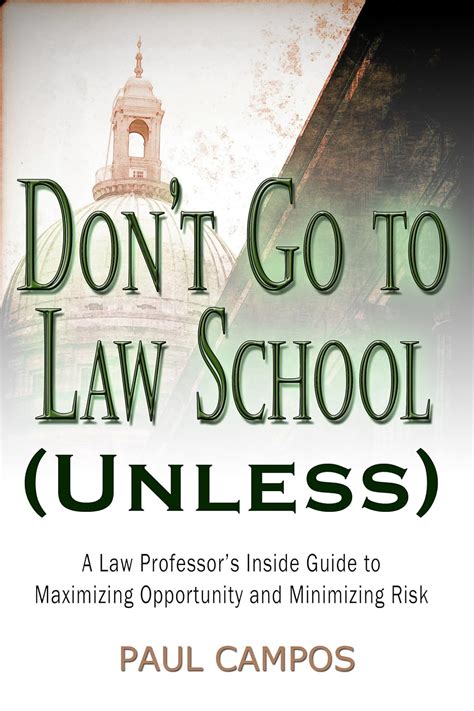 Dont go to law school unless a law professors inside guide to maximizing opportunity and minimizing risk. - Art de retoucher les négatifs photographiques.