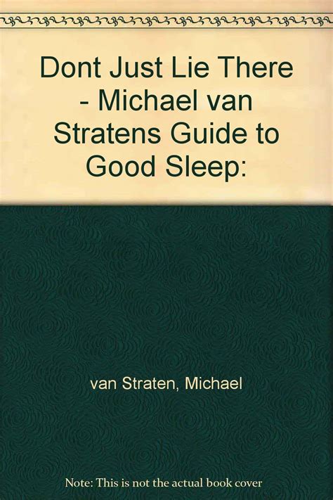 Dont just lie there michael van stratens guide to good sleep. - Citroen c3 service and repair manual download.