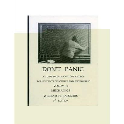 Dont panic a guide to introductory physics for students of science and engineering mechanics dont panic. - Mercedes bus engine service manual 1987 0305.
