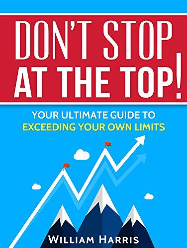Dont stop at the top your ultimate guide to exceeding your own limits success mindsets book 4. - Griechische testament verglichen mit dem römischen.