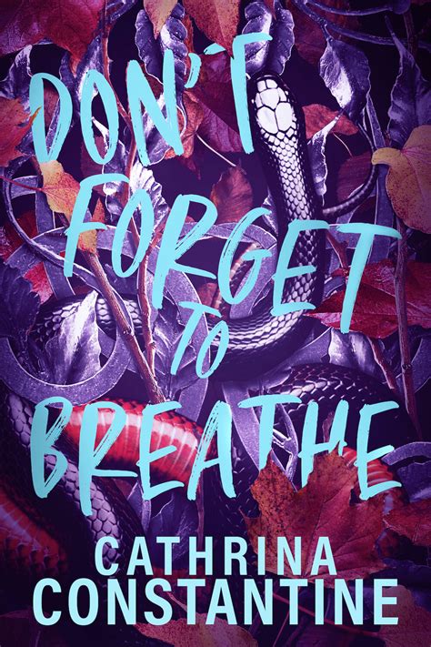 Read Dont Forget To Breathe By Cathrina Constantine