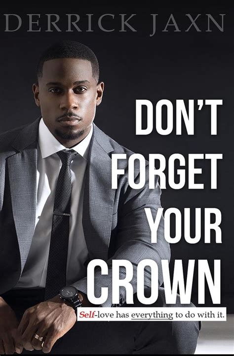 Read Online Dont Forget Your Crown Selflove Has Everything To Do With It By Derrick Jaxn