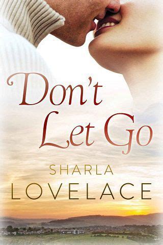 Read Online Dont Let Go By Sharla Lovelace