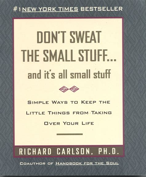 Download Dont Sweat The Small Stuff And Its All Small Stuff By Richard Carlson