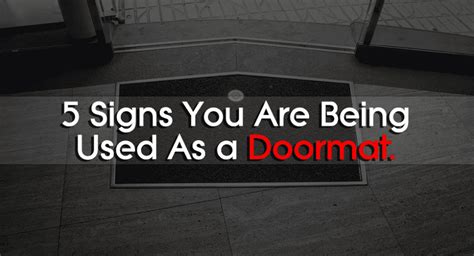 Doormat personality meaning.  5 Signs You&rsquo;re a Doormat Being a doorm...