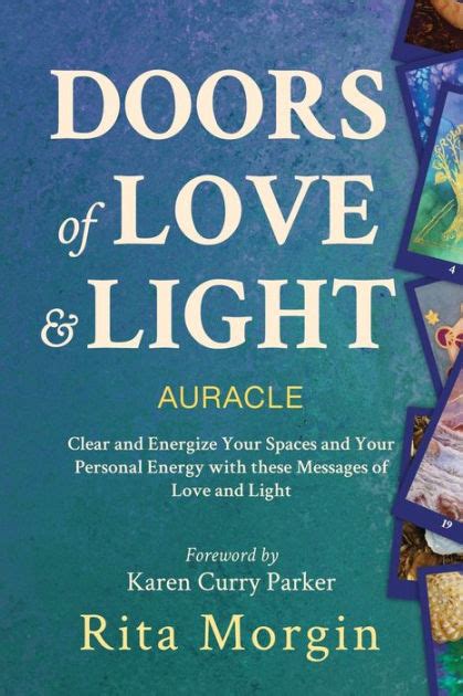 Full Download Doors Of Love And Light Energize Your Space Using Love And Light By Rita Morgin