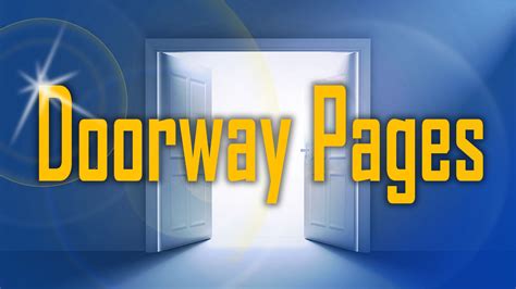 Doorway page. Doorway pages are easy to identify in that they have been designed primarily for search engines, not for human beings. This page explains how these pages are delivered … 