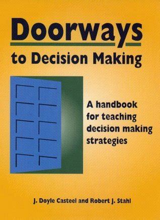 Doorways to decision making a handbook for teaching decision making strategies. - Sunshine after the storm by alexa bigwarfe.