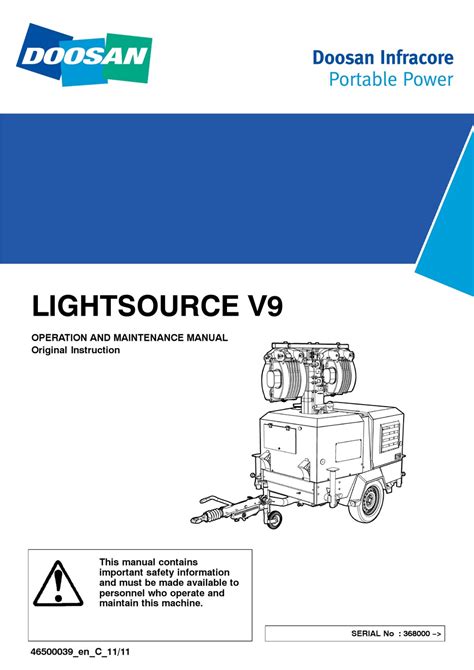 Doosan lightsource v9 light tower operation manual. - Komatsu wa450 5l wheel loader operation maintenance manual.