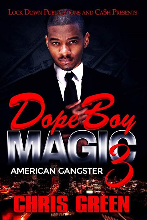 Full Download Dope Boy Magic 3 American Gangster By Chris Green