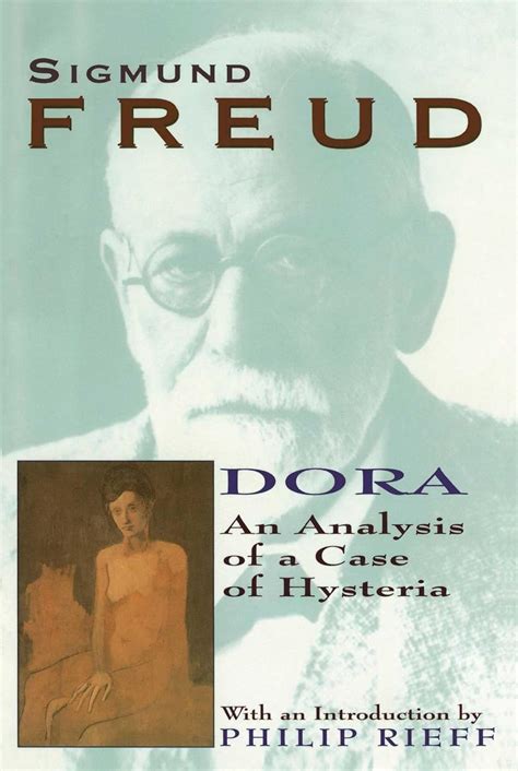 Read Dora An Analysis Of A Case Of Hysteria By Sigmund Freud