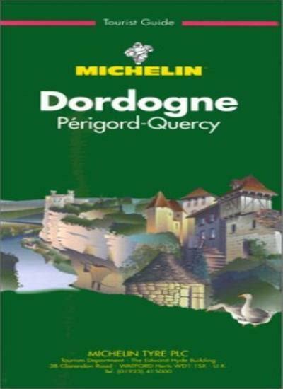Dordogne green guide france regional guides. - Contrats de travail le guide pratique.