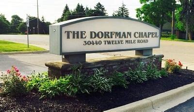 Dorfman chapel farmington hills. The Dorfman Chapel. 30440 W 12 Mile Rd, Farmington Hills, ... The Dorfman Chapel. 30440 W 12 Mile Rd, Farmington Hills, MI 48334. Call: (248) 406-6000. How to support Gary's loved ones. 
