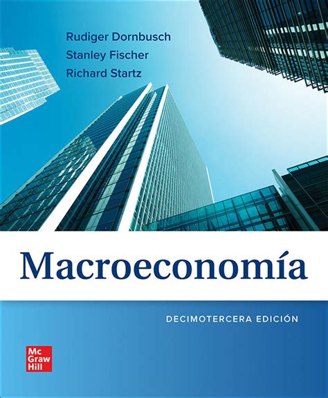 Dornbusch fischer macroeconomics 6ª edición soluciones. - The asphalt handbook ms 4 7th edition 2007.