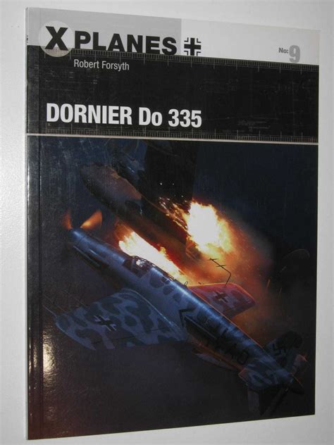 Full Download Dornier Do 335 By Robert Forsyth