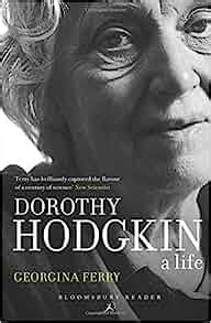 Full Download Dorothy Hodgkin A Life By Georgina Ferry