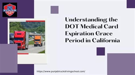Dot medical card expiration grace period california. The DOT medical card is a federally mandated document from federal motor carrier safety administrations . It applies to all commercial vehicles. This is regardless of whether they are big, small, or something in between. It covers the medical requirements for anyone who wants to operate a commercial vehicle over 10,000 pounds. 