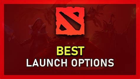 Dota 2 - Best Launch Options for Performance & Optimization